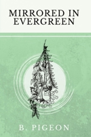 Mirrored in Evergreen 1087898129 Book Cover