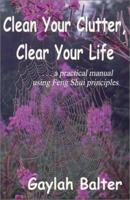 Clean Your Clutter, Clear Your Life 0970786107 Book Cover