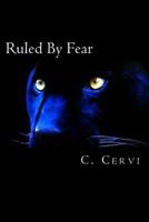 Ruled By Fear 1492190837 Book Cover