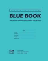 Examination Blue Book, Wide Ruled, 12 Sheets (24 Pages), Blank Lined, Write-in Booklet (Royal Blue) 1714213331 Book Cover