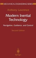Modern Inertial Technology: Navigation, Guidance, and Control (Mechanical Engineering Series) 0387978682 Book Cover