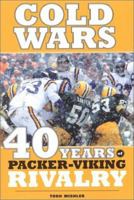 Cold Wars: 40 Years of Packer-Viking Rivalry 1931599165 Book Cover