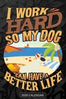 I Work Hard So My Dog Can Have A Better Life: Bull Terrier Black and White 2020 Calendar - Customized Gift For Bull Terrier Black and White Dog Owner 1679916297 Book Cover