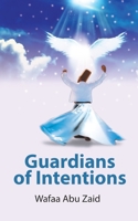 Guardians of Intentions 9948803779 Book Cover