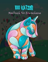 100 Katzen Malbuch für Erwachsene: Katzengeschenke für Katzenliebhaber B08VYJKKJP Book Cover