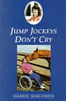 Jump Jockeys Don't Cry 0952856611 Book Cover