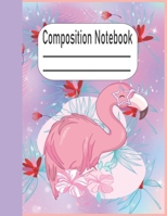 Composition Notebook: Flamingo and flower Notebook College Ruled Journal Set For Girls, Little Girl.One Subject School Exercise Book-Pink Flamingo Watercolor (Wide Ruled - 150 Pages) 1651124728 Book Cover