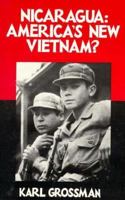 Nicaragua: America's New Vietnam? 0932966616 Book Cover
