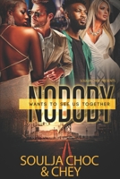 Nobody Wants to See Us Together 1671720628 Book Cover