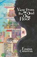 View From the 32nd Floor 1922077291 Book Cover