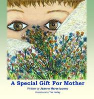 A Special Gift For Mother 0937176109 Book Cover