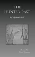 The Hunted Past 1732605106 Book Cover