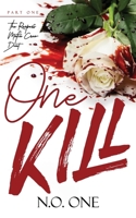 One Kill: Mafia Romance (The Reapers Duet) 1917471106 Book Cover