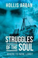 Struggles of the Soul 1946946532 Book Cover