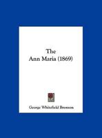 The Ann Maria 116193619X Book Cover