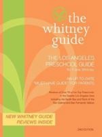 The Whitney Guide- The Los Angeles Preschool Guide 2nd Edition 0971467757 Book Cover