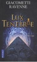 Lux Tenebrae 2266211714 Book Cover