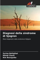 Diagnosi della sindrome di Sjogren: Mezzi diagnostici della sindrome di Sjögren (Italian Edition) 6204384678 Book Cover