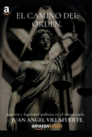 El Camino del Orden: El arte de Gobernar (Spanish Edition) B0GRG584TW Book Cover