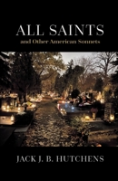 All Saints and Other American Sonnets B0FCPV84HL Book Cover