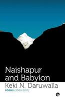 Naishapur and Babylon: Poems 9387164101 Book Cover