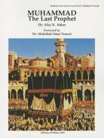 Muhammad, the Last Prophet: Makkah Period (Muhammad, the Last Prophet) 0934905037 Book Cover