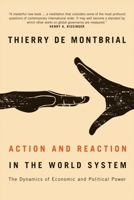 Action and Reaction in the World System: The Dynamics of Economic and Political Power 0774824735 Book Cover