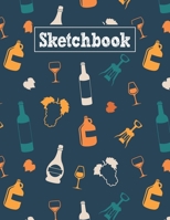 Sketchbook: 8.5 x 11 Notebook for Creative Drawing and Sketching Activities with Wine Themed Cover Design 1710105003 Book Cover