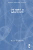The Politics of Cyber-Security 0367895986 Book Cover