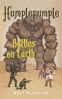 Humplepumple Battles on Earth: Outer World Adventure Book for Children and Teens 0645894613 Book Cover