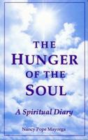 The Hunger of the Soul: A Spiritual Diary 0940698005 Book Cover