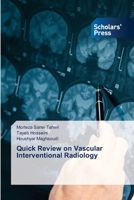 Quick Review on Vascular Interventional Radiology 3639716116 Book Cover