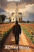 Beneath the Marigolds B0FQTL2WDP Book Cover