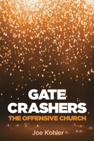 Gate Crashers 1610976770 Book Cover