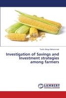 Investigation of Savings and Investment strategies among farmers 6207488776 Book Cover