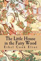 The Little House in Fairy Wood 1500573221 Book Cover