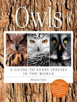 Owls: A Guide to Every Species in the World 0062413880 Book Cover