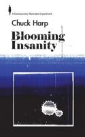 Blooming Insanity 1720741433 Book Cover