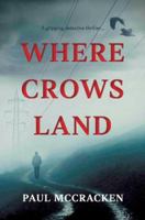 Where Crows Land 1913567419 Book Cover