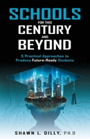 Schools for This Century and Beyond 1761240544 Book Cover