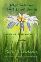 Negotiations and Love Songs 1496045297 Book Cover