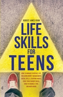 Life Skills For Teens 108805174X Book Cover