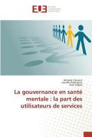 La gouvernance en santé mentale : la part des utilisateurs de services (Omn.Univ.Europ.) 3639481658 Book Cover