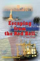 Escaping from the Red Hell 1420889826 Book Cover