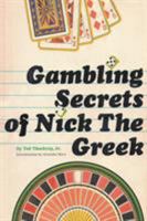 Gambling Secrets of Nick the Greek 1607969319 Book Cover
