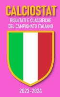 CALCIOSTAT (CALCIOSTAT ITALIA) (Italian Edition) B0D6KGCSLD Book Cover