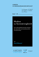 Medien Im Systemvergleich: Eine Ordnungs?konomische Analyse Des Deutschen Und Amerikanischen Fernsehmarktes 3828202209 Book Cover