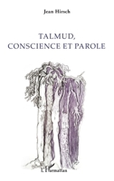 Talmud, conscience et parole (French Edition) 2343217351 Book Cover