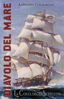 Diavolo del Mare: La Costa degli Scheletri (Italian Edition) B0HBT71TTL Book Cover