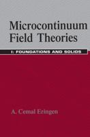 Microcontinuum Field Theories I: Foundations and Solids